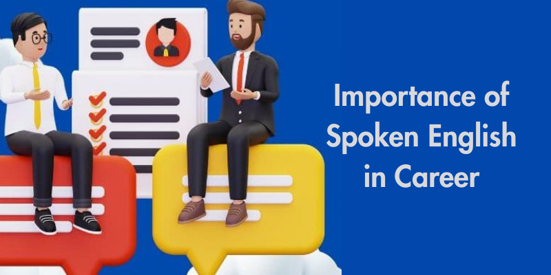 The Importance of Spoken English in Career Growth