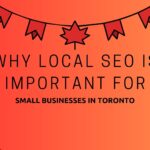 Why Local SEO Is Important for Small Businesses in Toronto